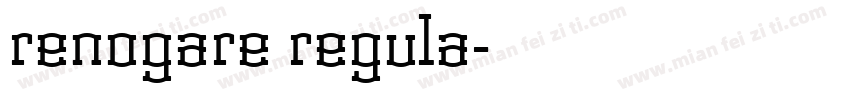 renogare regula字体转换